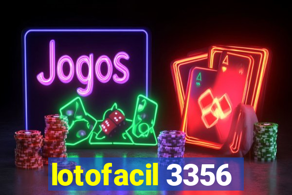 lotofacil 3356